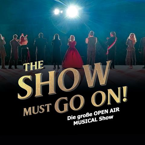 Premiere THE SHOW MUST GO ON! - die Musicalshow